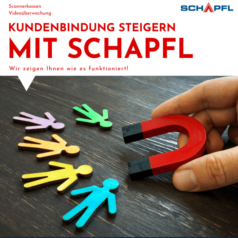 Kundenbindung steigern mit SCHAPFL
